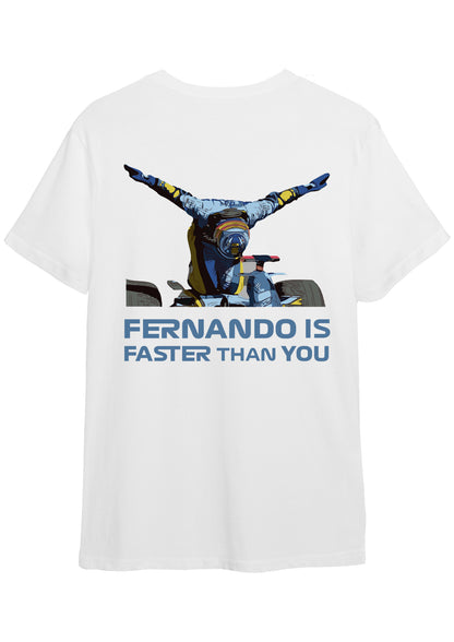 Camiseta "FERNANDO IS FASTER THAN YOU" 2.0 de Fernando Alonso Formula 1