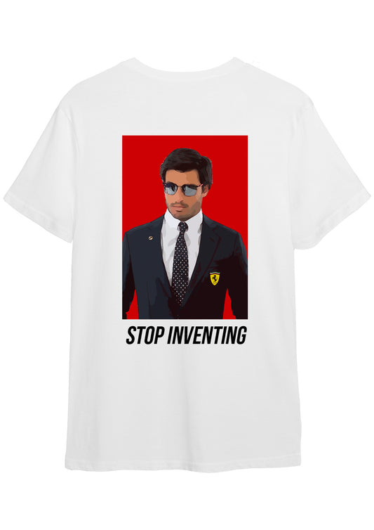 "STOP INVENTING" T-shirt by Carlos Sainz